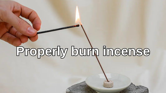 How to Burn Incense Properly